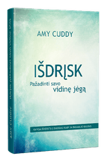 Išdrįsk pažadinti savo vidinę jėgą