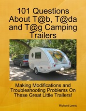 101 Questions About T@b, T@da and T@g Camping Trailers
