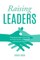 Raising Leaders