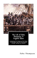 The Life of John Thompson, A Fugitive Slave