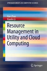 Resource Management in Utility and Cloud Computing