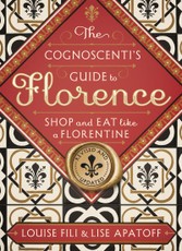 The Cognoscenti's Guide to Florence