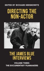 Directing the Non-Actor, Volume Three