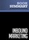 Summary: Inbound Marketing - Brian Halligan and Dharmesh Shah