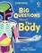 Big Questions About The Body