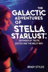 The Galactic Adventures of Stella Starlust