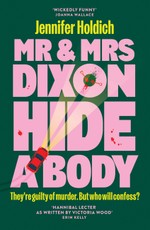 Mr & Mrs Dixon Hide A Body