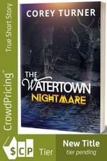 The Watertown Nightmare