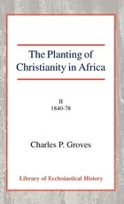 The Planting of Christianity in Africa