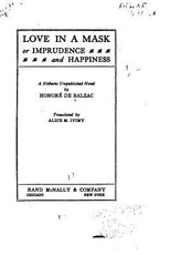 Love in a Mask, Or, Imprudence and Happiness