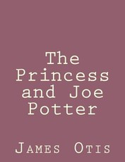 The Princess and Joe Potter