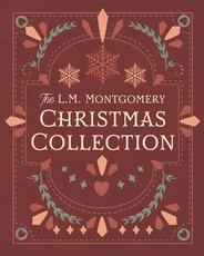 The L. M. Montgomery Christmas Collection