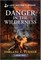 Danger in the Wilderness