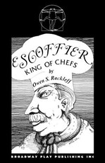 Escoffier, King of Chefs