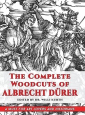 The Complete Woodcuts of Albrecht DÃ¼rer (Dover Fine Art, History of Art)