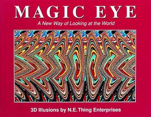 Magic Eye: A New Way of Looking at the World