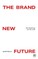Brand New Future