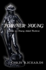 Forever Young; Essays on Young Adult Fictions