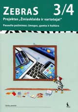 Zebras. Projektas „Žiniasklaida ir vartotojai“. Užduotys 3-4 klasės mokiniams