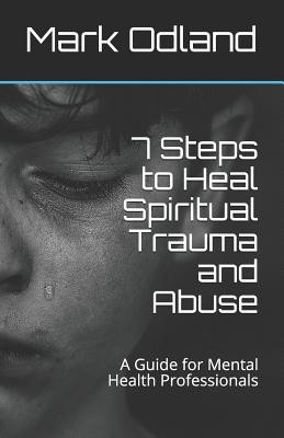 7 Steps to Heal Spiritual Trauma and Abuse + NEMOKAMAS ATVEŽIMAS!