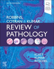 Robbins, Cotran and Kumar Review of Pathology
