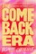 The Comeback Era