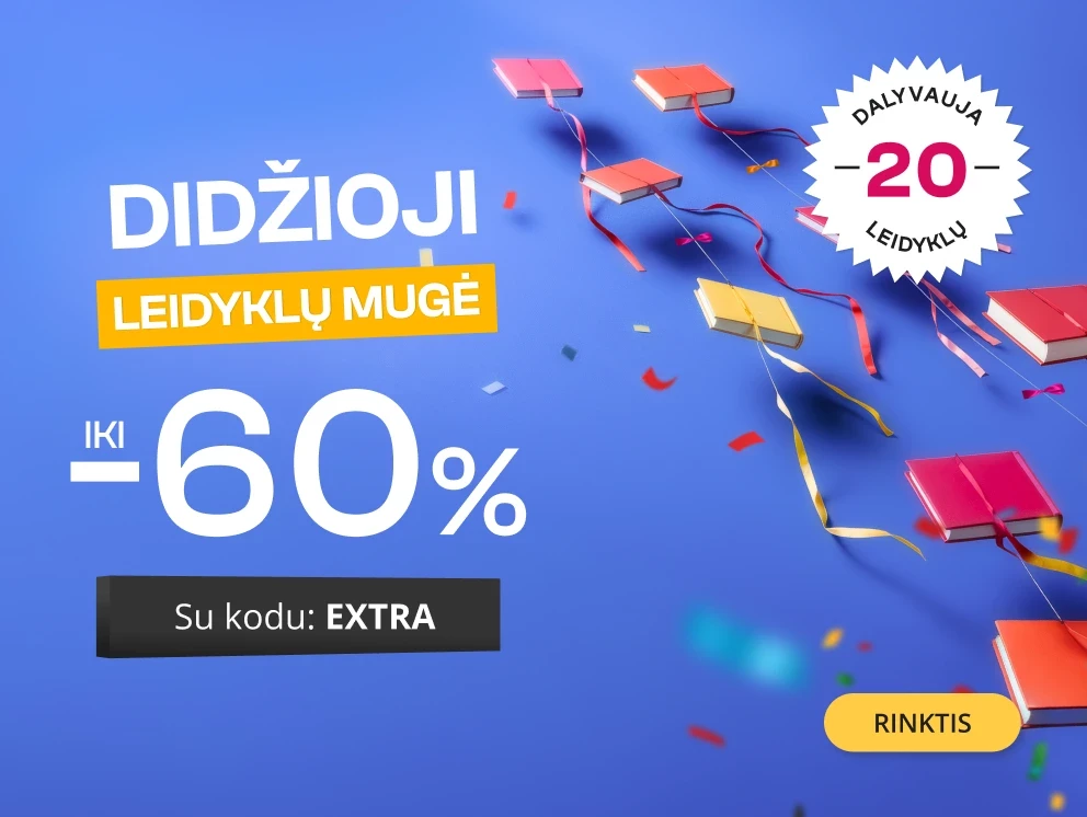 DIDŽIOJI LEIDYKLŲ MUGĖ iki - 60 % extra nuolaidos!
