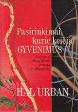 Pasirinkimai, kurie keičia gyvenimus