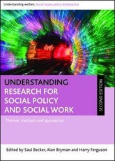 Understanding Research for Social Policy and Social Work 2E