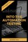 Into The Automation Testing