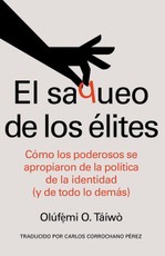 El Saqueo de Los Élites (Spanish Edition)