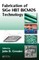 Fabrication of SiGe HBT BiCMOS Technology