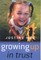 Growing Up in Trust