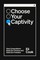 Choose Your Captivity