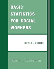 Basic Statistics for Social Workers, Revised Edition