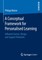 A Conceptual Framework for Personalised Learning
