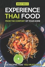 Experience Thai Food From the Comfort of Your Home
