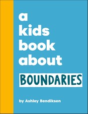 A Kids Book About Boundaries