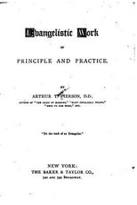 Evangelistic Work in Principle and Practice