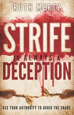 Strife Is Always a Deception