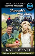 Mail Order Bride Hannah's New Start