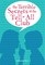 Terrible Secrets of the Tell-All Club