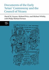 Documents of the Early 'Arian' Controversy and the Council of Nicaea