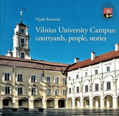 Vilnius university campus: courtyards, people, stories