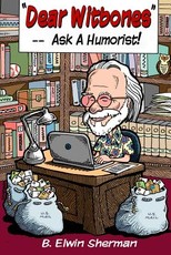 DEAR WITBONES --- Ask A Humorist!