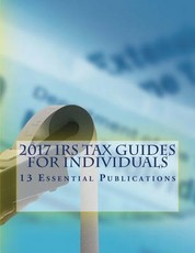 2017 IRS Tax Guides for Individuals