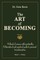 The Art of Becoming