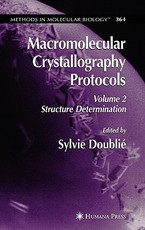 Macromolecular Crystallography Protocols, Volume 2