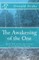 The Awakening of the One
