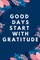 Good Days Start With Gratitude